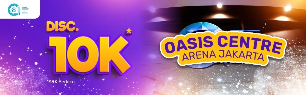 Oasis Centre Arena Jakarta Diskon 10K di Easyticket!